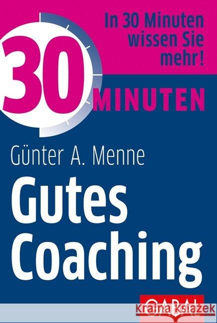 30 Minuten Gutes Coaching Menne, Günter A. 9783869369181 GABAL - książka