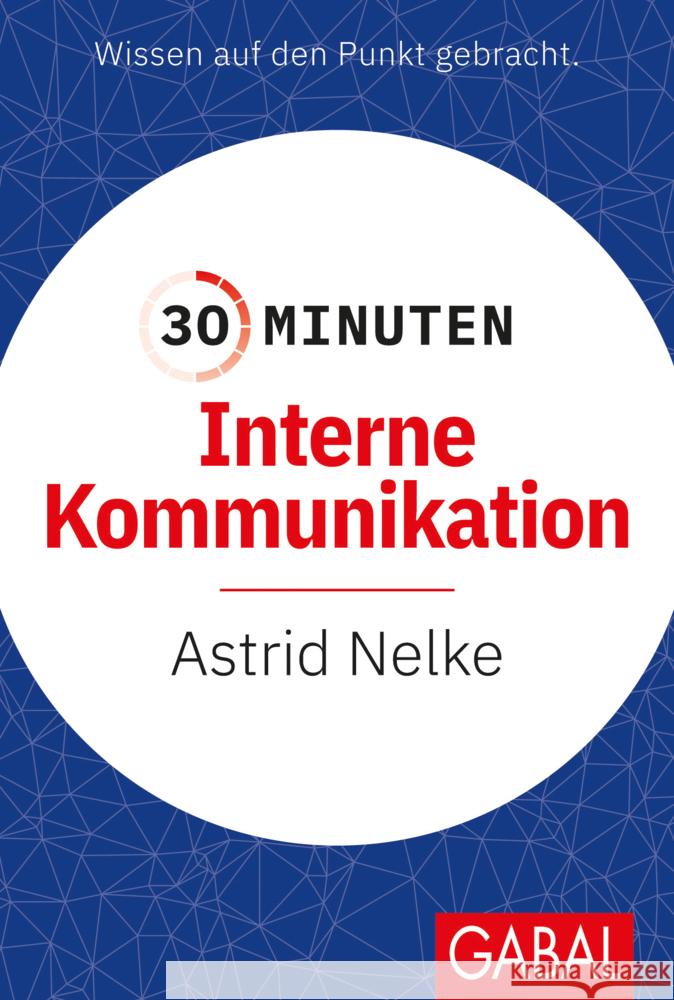 30 Minuten Interne Kommunikation Nelke, Astrid 9783967391084 GABAL - książka