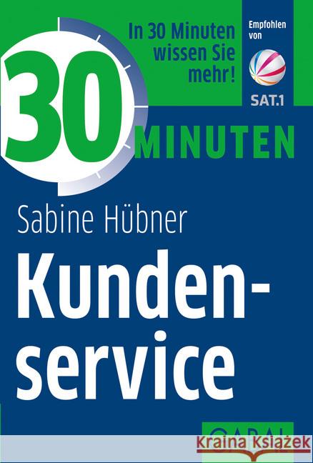 30 Minuten Kundenservice : In 30 Minuten wissen Sie mehr! Hübner, Sabine 9783869364063 GABAL - książka