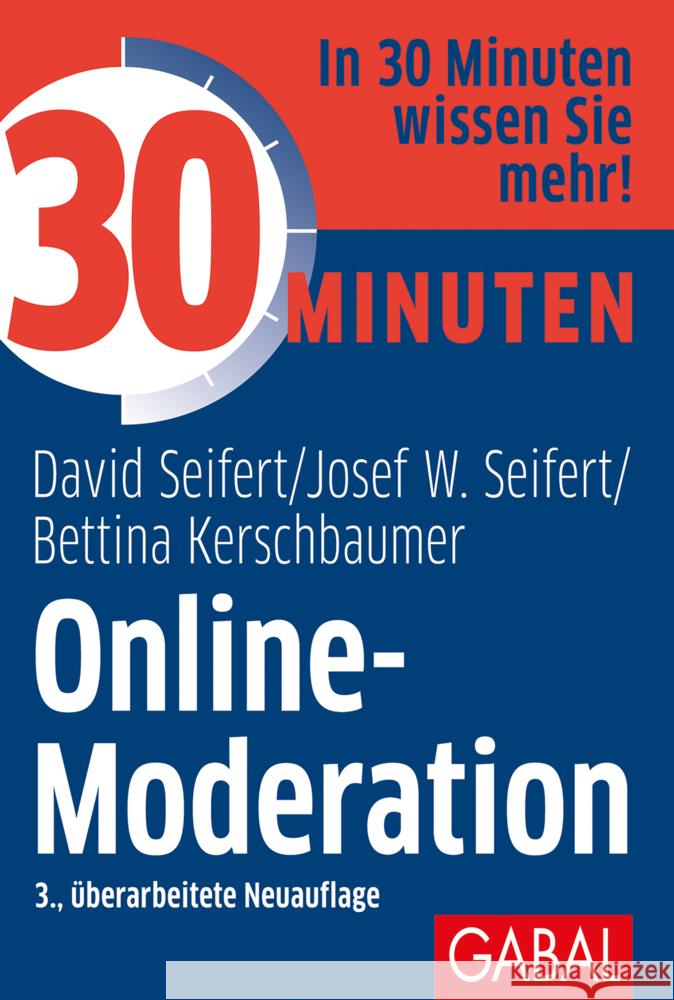 30 Minuten Online-Moderation Seifert, David, Seifert, Josef W., Kerschbaumer, Bettina 9783967390599 GABAL - książka