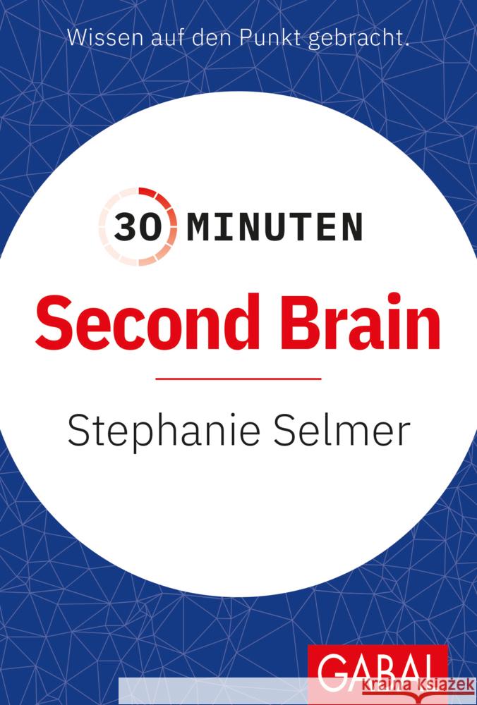 30 Minuten Second Brain Selmer, Stephanie 9783967391701 GABAL - książka