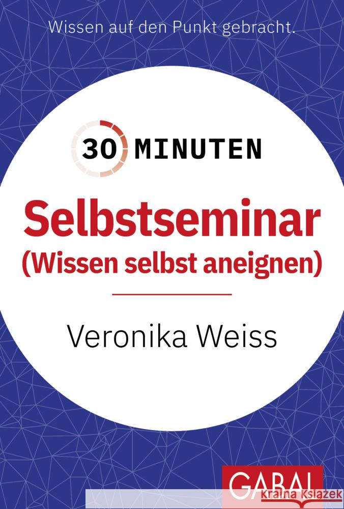 30 Minuten Selbstseminar Weiss, Veronika 9783967392142 GABAL - książka