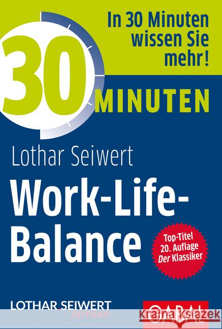 30 Minuten Work-Life-Balance Seiwert, Lothar J. 9783869362915 GABAL - książka