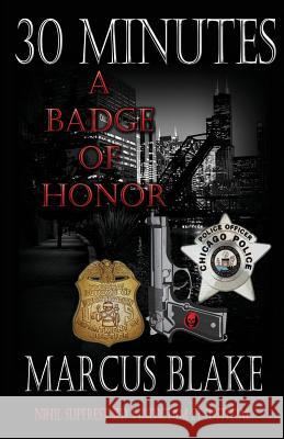30 Minutes: A Badge of Honor - Book 4 Marcus Blake 9781932996517 Truesource Publishing - książka