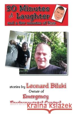 30 Minutes of Laughter and a Few Minutes of Fear Leonard Bilski 9781489708403 Liferich - książka