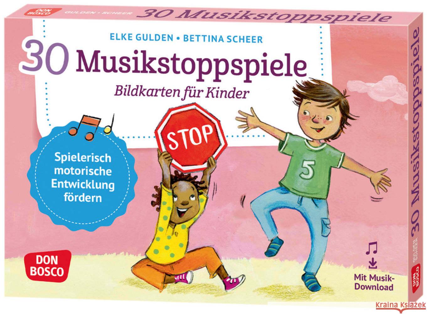 30 Musikstoppspiele. Bildkarten für Kinder, m. 1 Beilage Gulden, Elke, Scheer, Bettina 4260179517099 Don Bosco Medien - książka