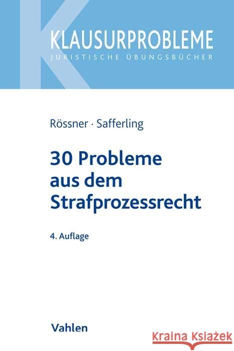 30 Probleme aus dem Strafprozessrecht Rössner, Dieter; Safferling, Christoph 9783800660438 Vahlen - książka