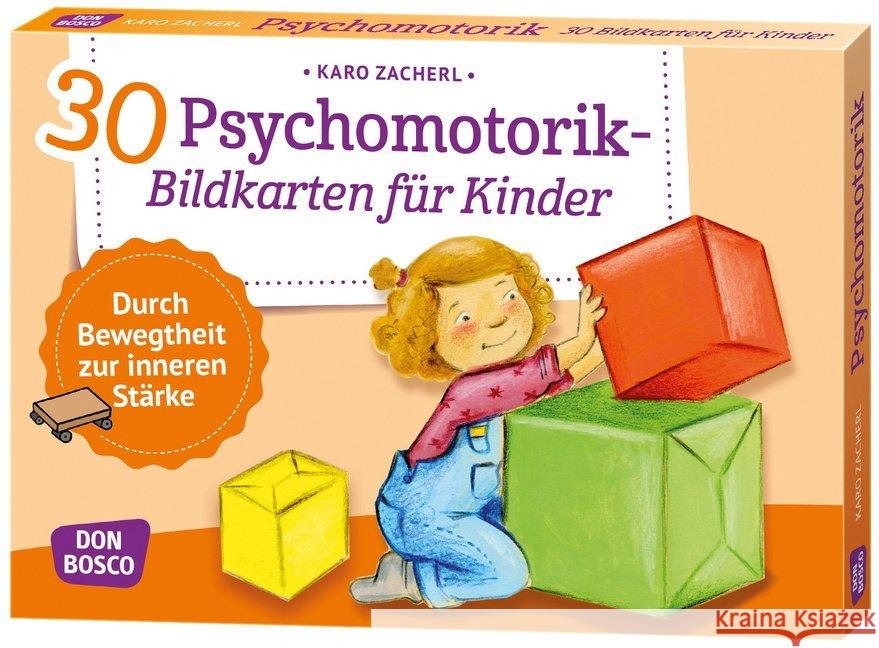 30 Psychomotorik-Bildkarten für Kinder : Durch Bewegtheit zur inneren Stärke Zacherl, Karo 4260179515576 Don Bosco Medien - książka