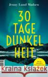 30 Tage Dunkelheit Madsen, Jenny Lund 9783608501650 Tropen