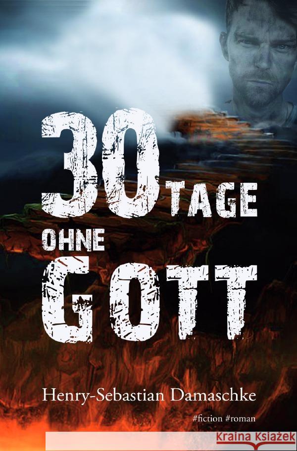 30 Tage ohne Gott Damaschke, Henry-Sebastian 9783754978894 epubli - książka