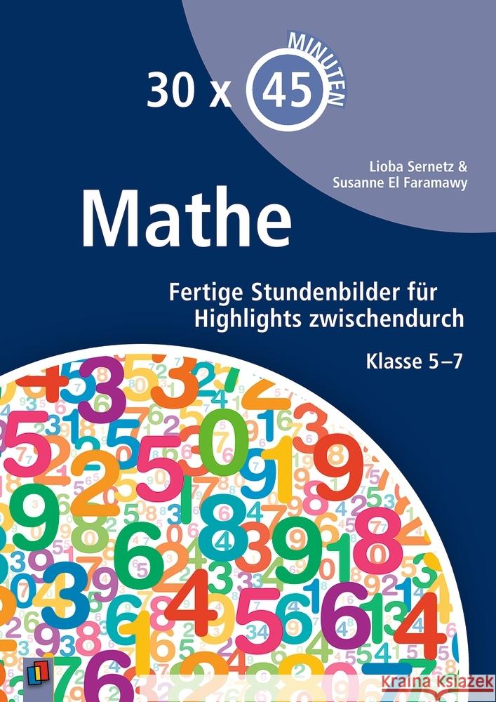 30 x 45 Minuten - Mathe : Fertige Stundenbilder für Highlights zwischendurch. Klasse 5-7 El Faramawy, Susanne; Sernetz, Lioba 9783834643346 Verlag an der Ruhr - książka