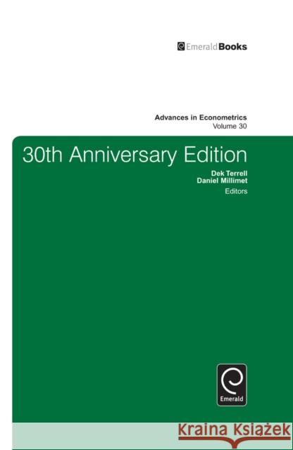 30th Anniversary Edition Dek Terrell, Daniel Millimet, Carter Hill, Tom Fomby 9781781903094 Emerald Publishing Limited - książka