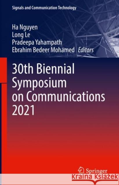 30th Biennial Symposium on Communications 2021 Ha Nguyen Long Le Pradeepa Yahampath 9783031069468 Springer - książka