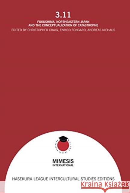 3.11: Disaster and Trauma in Experience, Understanding, and Imagination Christopher Craig Enrico Fongaro Andreas Niehaus 9788869772207 Mimesis - książka