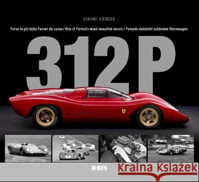 312 P: One of Ferrari's Most Beautiful Racers Agnesa, Gianni 9783947156191 McKlein Distribution - książka