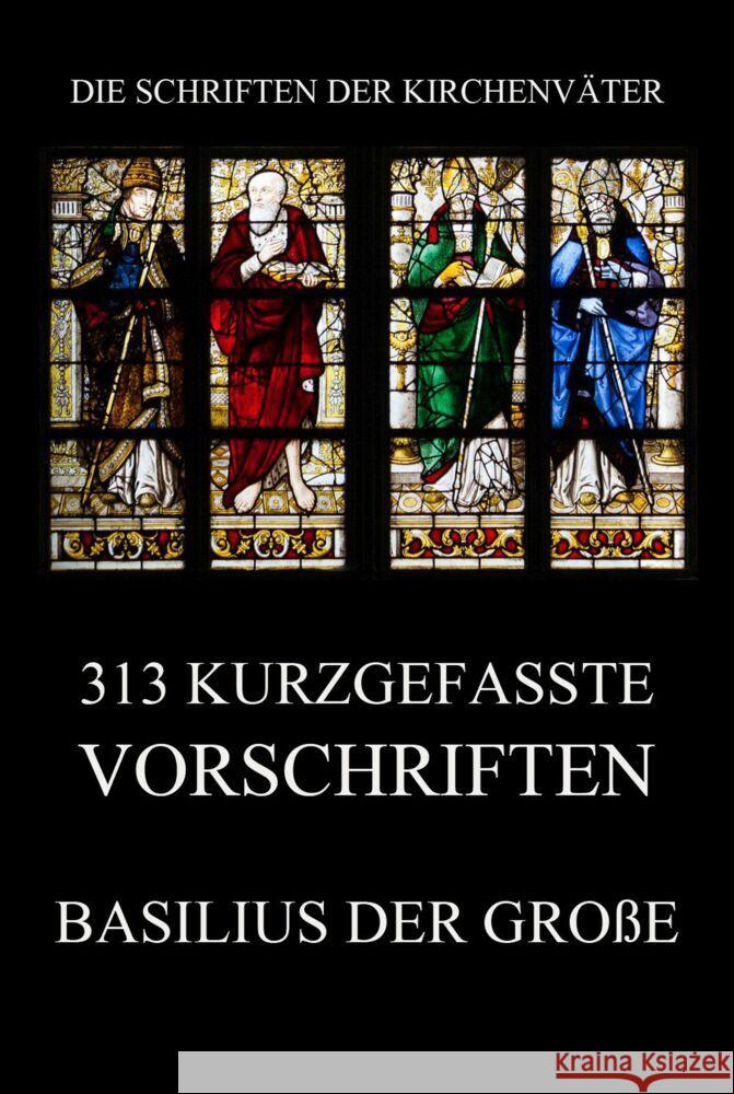 313 kurzgefasste Vorschriften Basilius von Cäsarea 9783849668587 Jazzybee Verlag - książka