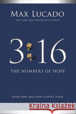 3:16: The Numbers of Hope Max Lucado 9781400233038 Thomas Nelson - książka