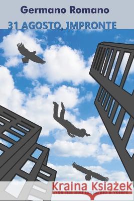 31 Agosto, Impronte. Germano Romano 9798840127827 Independently Published - książka