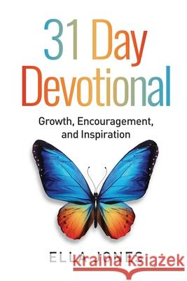 31 Day Devotional: Growth, Encouragement and Inspiration Gina McGowan Cade Ella Jones 9785275732542 Ella Jones - książka
