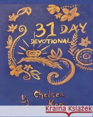 31 Days Devotional Chelsea Kong 9781777516857 Chelsea Kong - książka