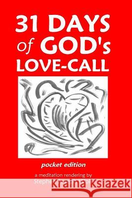 31 Days of God's Love-Call Pocket Edition Stephen Joseph Wolf 9781937081461 Idjc Press - książka