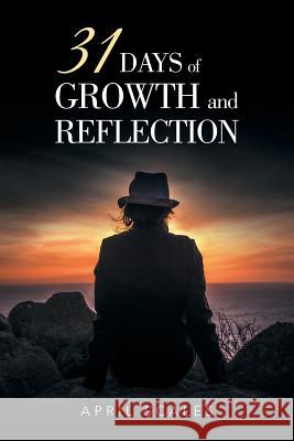 31 Days of Growth and Reflection April Scales 9781524538842 Xlibris - książka