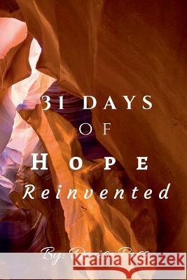 31 Days of Hope Reinvented Denise Pass 9781387010769 Lulu.com - książka