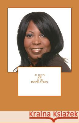 31 Days Of Live Inspiration Johnson Steadman, Tracie 9781497451186 Createspace Independent Publishing Platform - książka