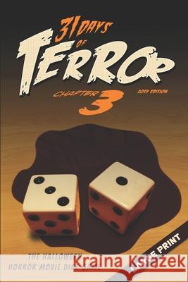 31 Days of Terror (2019): Large Print Rachel Talalay, Patrick Lussier, Jeffrey Reddick 9798525199989 Independently Published - książka