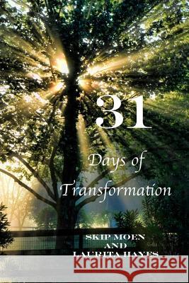 31: Days of Transformation Skip Moen Laurita Hayes 9781514878439 Createspace - książka