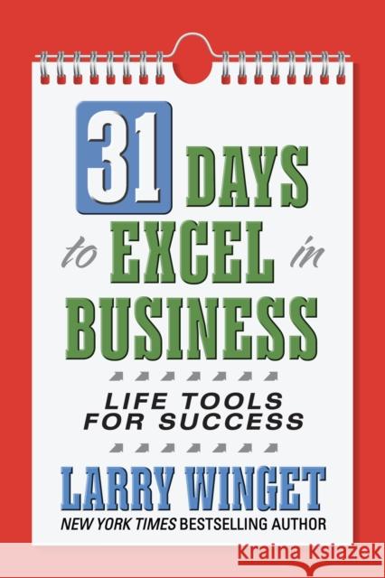 31 Days to Excel in Business: Life Tools for Success Larry Winget 9781722507077 G&D Media - książka