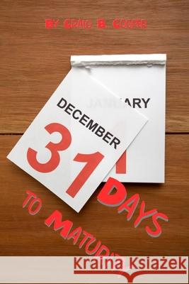 31 Days to Maturity Craig Cooper 9781105420085 Lulu.com - książka