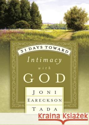 31 Days Toward Intimacy with God Joni Eareckson Tada 9781601428271 Multnomah Books - książka