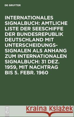 31 Dez. 1959, mit Nachtrag bis 5. Febr. 1960 Bund Deutschland, Reichsamt Des Innern 9783111249827 De Gruyter - książka