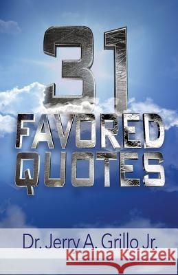 31 Favored Quotes Jerry Grill 9781985158979 Createspace Independent Publishing Platform - książka