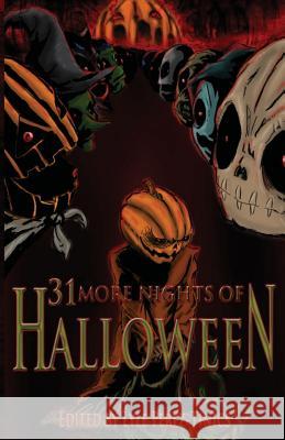 31 More Nights of Halloween Joshua Skye Ben McElroy Jay Wilburn 9781937758288 Rainstorm Press - książka