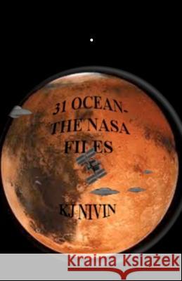 31 Ocean: The NASA Files Kj Nivin 9781463629250 Createspace - książka
