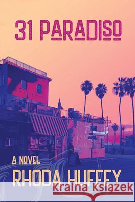 31 Paradiso Rhoda Huffey 9781953002358 Delphinium Books - książka