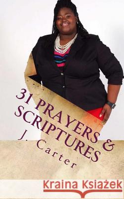 31 Prayers & Scriptures: For Your Incarcerated Husband J. Carter 9781981975037 Createspace Independent Publishing Platform - książka