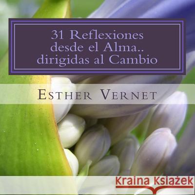 31 Reflexiones desde el Alma..dirigidas al Cambio: Reflexiona Piensa Colorea y Vive Poniéndolo en Práctica Bressan, Carla 9781545194041 Createspace Independent Publishing Platform - książka