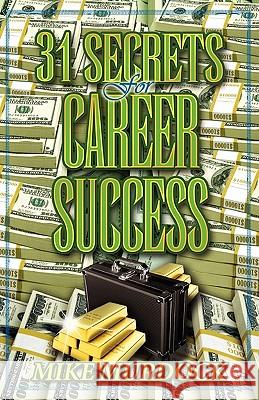 31 Secrets to Career Success Mike Murdoch 9781563940422 Wisdom International - książka