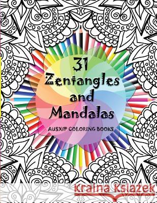 31 Zentangles and Mandalas Mary D. Brooks Ausxip Coloring Books 9780648104223 Ausxip Publishing - książka