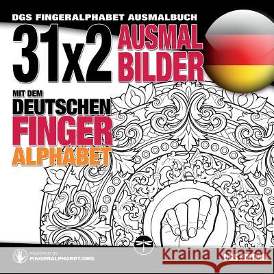 31x2 Ausmalbilder mit dem deutschen Fingeralphabet: DGS Fingeralphabet Ausmalbuch Lassal, Lassal, Fingeralphabet Org 9783864690426 Legendarymedia - książka