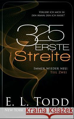 325 Erste Streite E. L. Todd 9781986102407 Createspace Independent Publishing Platform - książka