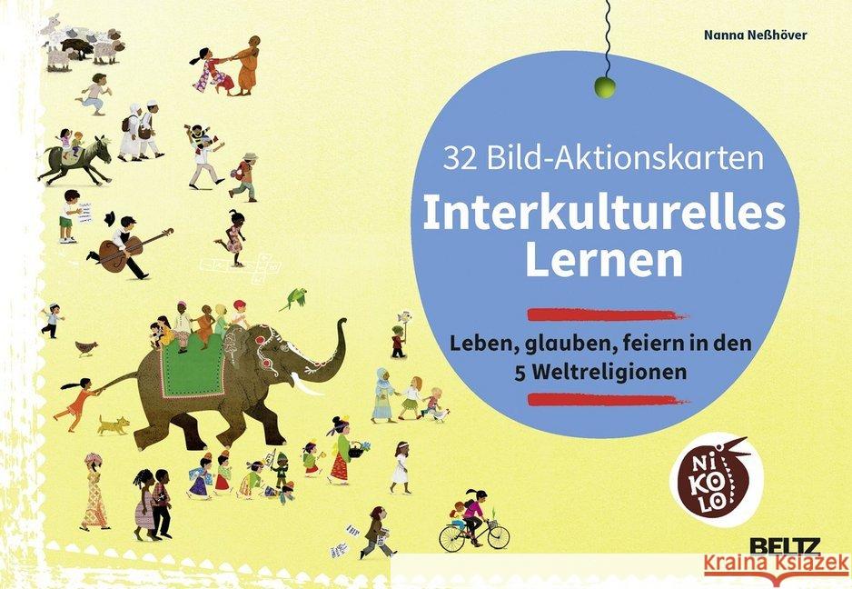 32 Bild-Aktionskarten Interkulturelles Lernen : Leben, glauben, feiern in den 5 Weltreligionen Neßhöver, Nanna 9783407727596 Beltz - książka