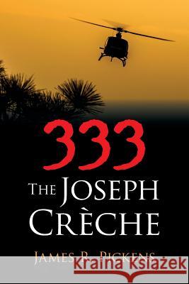 333: The Joseph Crèche Pickens, James R. 9781732949706 Expressive Publishing - książka