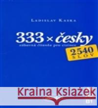 333 x česky Ladislav Kaska 9788026089629 Ladislav Kaska - książka