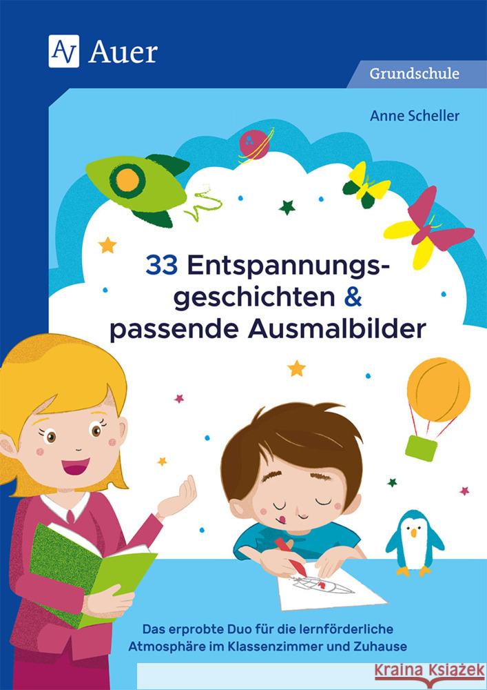 33 Entspannungsgeschichten & passende Ausmalbilder Scheller, Anne 9783403081975 Auer Verlag in der AAP Lehrerwelt GmbH - książka