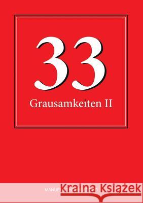 33 Grausamkeiten II: (Alp-)Träume für jedermann Thoma-Adofo, Manuela 9783741277429 Books on Demand - książka