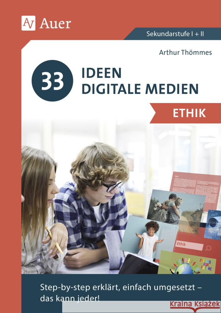 33 Ideen Digitale Medien Ethik Thömmes, Arthur 9783403083085 Auer Verlag in der AAP Lehrerwelt GmbH - książka